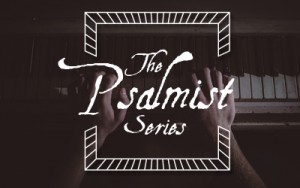 Psalmist-Series-pic