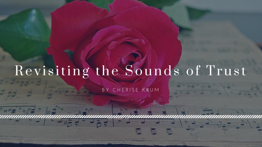 Revisiting the Sounds of Trust by Cherise Krum